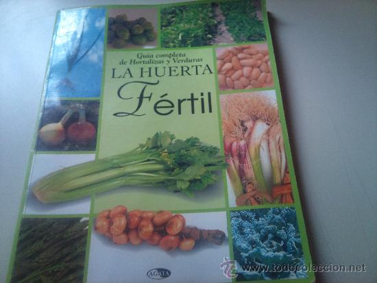 Libros antiguos: LA HUERTA FERTIL - Foto 1