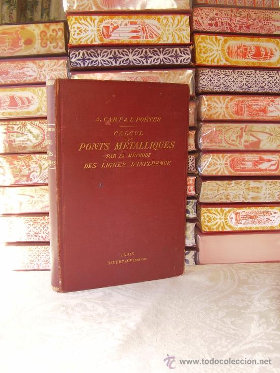 Antiquarische B&uuml;cher: CALCUL DES PONTS M&Eacute;TALLIQUES PAR LA M&Eacute;THODE DES LIGNES D&rsquo;INFLUENCE .