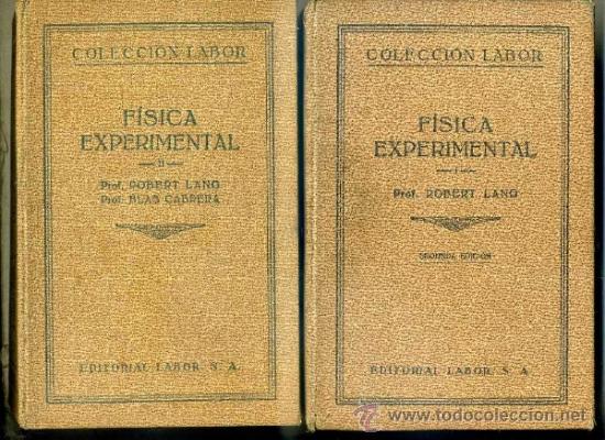 Libros antiguos: LANG : F&Iacute;SICA EXPERIMENTAL - DOS TOMOS (LABOR, 1932/3) - Foto 1