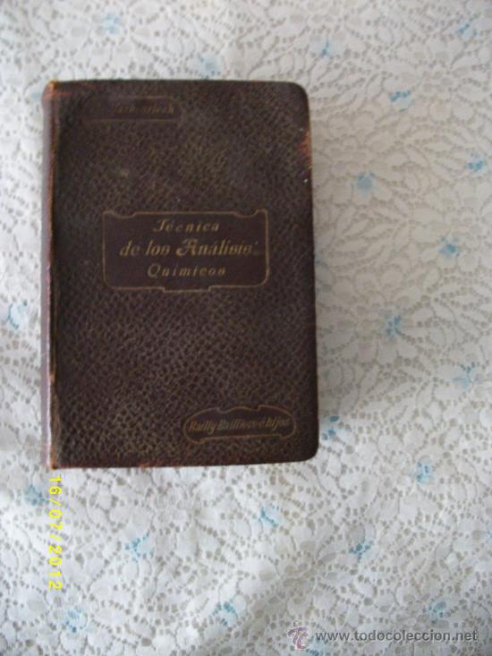Libri antichi: TECNICA DE LOS ANALISIS QUIMICOS 1905