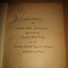 Libros antiguos: LECCIONES DE MATEMATICA FINANCIERA EXPLICADAS POR EMILIO RUIZ TATAY DURANTE EL CURSO 1933-34. Lote 34484458
