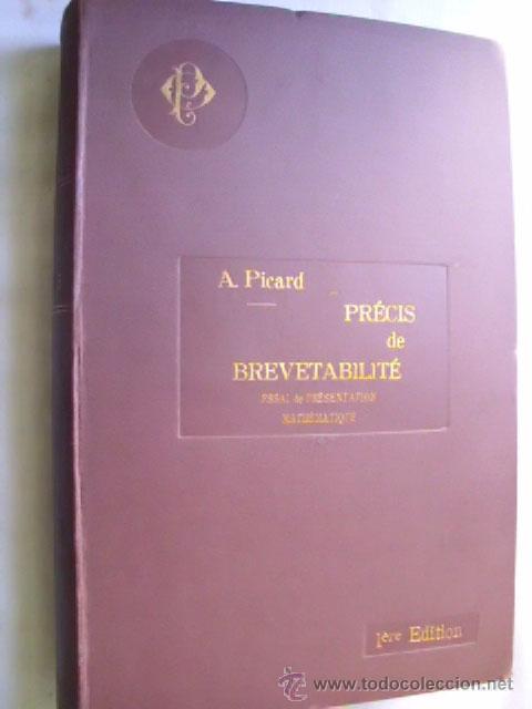 Antiquarische B&uuml;cher: PR&Eacute;CIS DE BREVETABILIT&Eacute;. PICARD, A. 1928