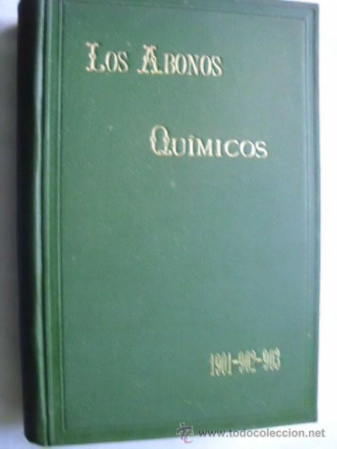 Libros antiguos: LOS ABONOS QU&Iacute;MICOS. 1901 - Foto 1