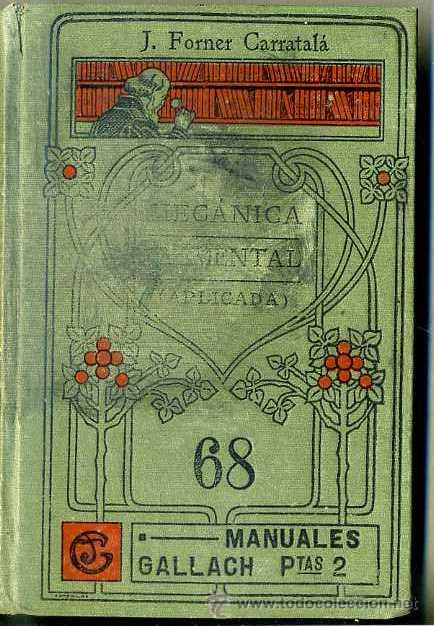 Libros antiguos: MANUALES GALLACH : FORNER - MEC&Aacute;NICA ELEMENTAL - Foto 1