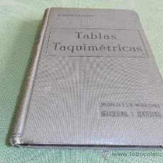 Libros antiguos: TABLAS TAQUIMÉTRICAS, A- CLARO Y B. GARRO, 1914. Lote 36338110