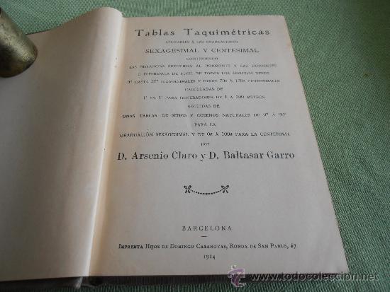 Libros antiguos: TABLAS TAQUIM&Eacute;TRICAS, A- CLARO Y B. GARRO, 1914 - Foto 4