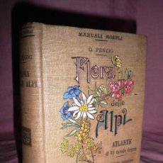 Libros antiguos: FLORA DELLE ALPI ILLUSTRATA - O.PENZIG - AÑO 1915 - BOTANICA.BELLOS GRABADOS.. Lote 36410619