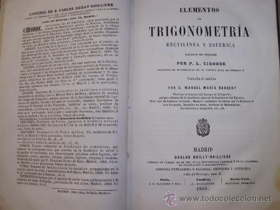 Libros antiguos: ELEMENTOS DE TRIGONOMETR&Iacute;A RECTIL&Iacute;NEA Y ESF&Eacute;RICA (Madrid, 1860). - Foto 1
