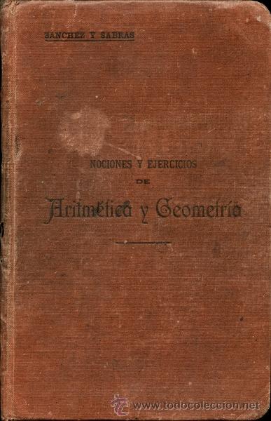 Libros antiguos: Nociones y ejercicios de Aritm&eacute;tica y Geometr&iacute;a. Granada, 1912 - Foto 2