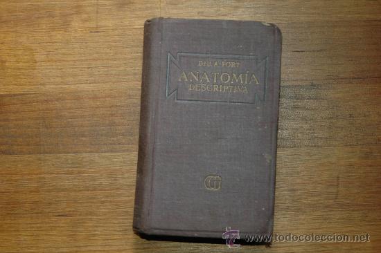 Old books: COMPENDIO DE ANATOMIA DESCRITIVA POR J.A.FORT.9 VERSION FRANCESA A&Ntilde;O 1925