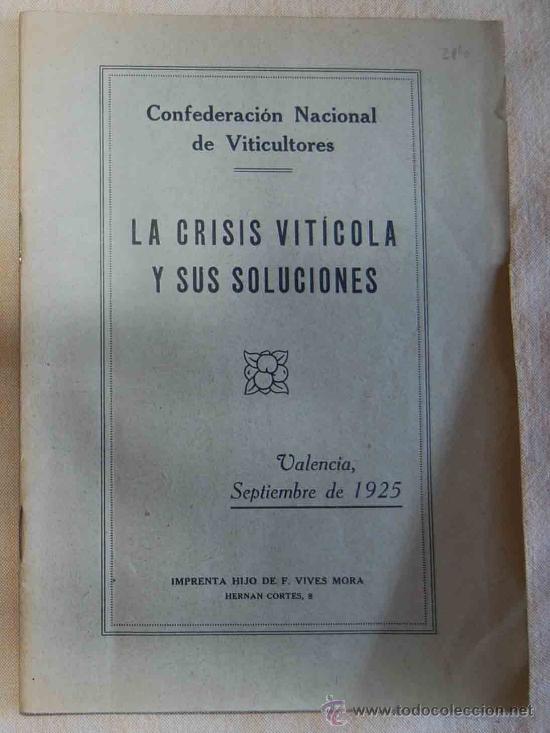 Libros antiguos: LA CRISIS VITICOLA Y SUS SOLUCIONES - Foto 1