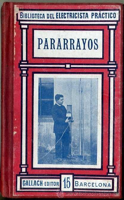 Libros antiguos: BIBLIOTECA DEL ELECTRICISTA PR&Aacute;CTICO : PARARRAYOS (CALPE, c. 1920) - Foto 1