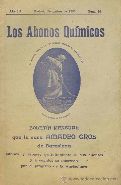 Old books: LOS ABONOS QU&Iacute;MICOS. BOLET&Iacute;N MENSUAL DE LA CASA AMADEO CROS, N&ordm; 36. Barcelona. Barcelona: 1903. 16x2