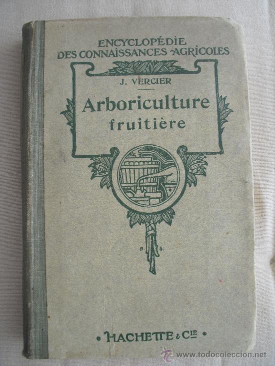Libros antiguos: Arboriculture Fruitiere. Vercier, J. - Foto 1