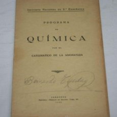 Libros antiguos: PROGRAMA DE QUIMICA - EDITORIAL HERALDO DE ARAGON - 1935. Lote 39506955