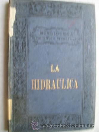 Libros antiguos: LA HIDR&Aacute;ULICA. MARZY, E. 1880 - Foto 1