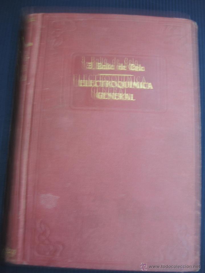 Libros antiguos: ELECTROQUIMICA GENERAL. JOSE BALT&Aacute; DE CELA. BOSCH 1927. - Foto 1