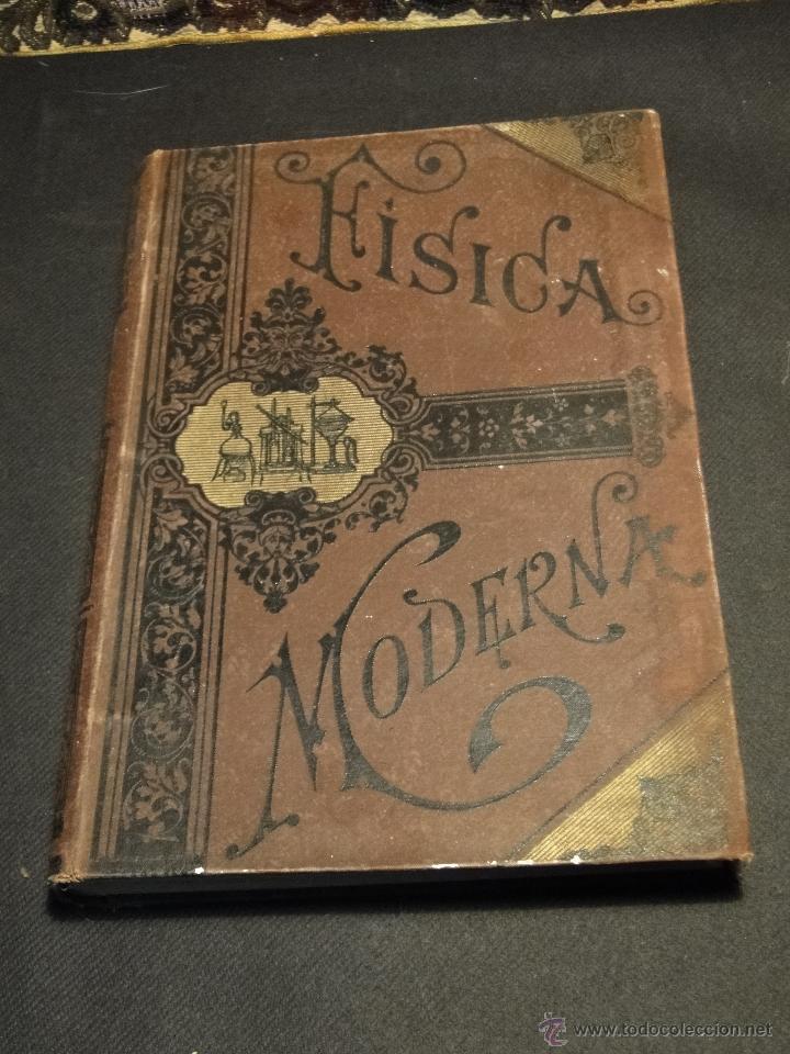 Libri antichi: Ciencia Popular F&iacute;sica Moderna. Teor&iacute;as y descubrimientos m&aacute;s notables y recientes respecto al calor