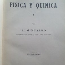 Libros antiguos: FISICA Y QUIMICA - A. MINGARRO - 1936. Lote 42103699