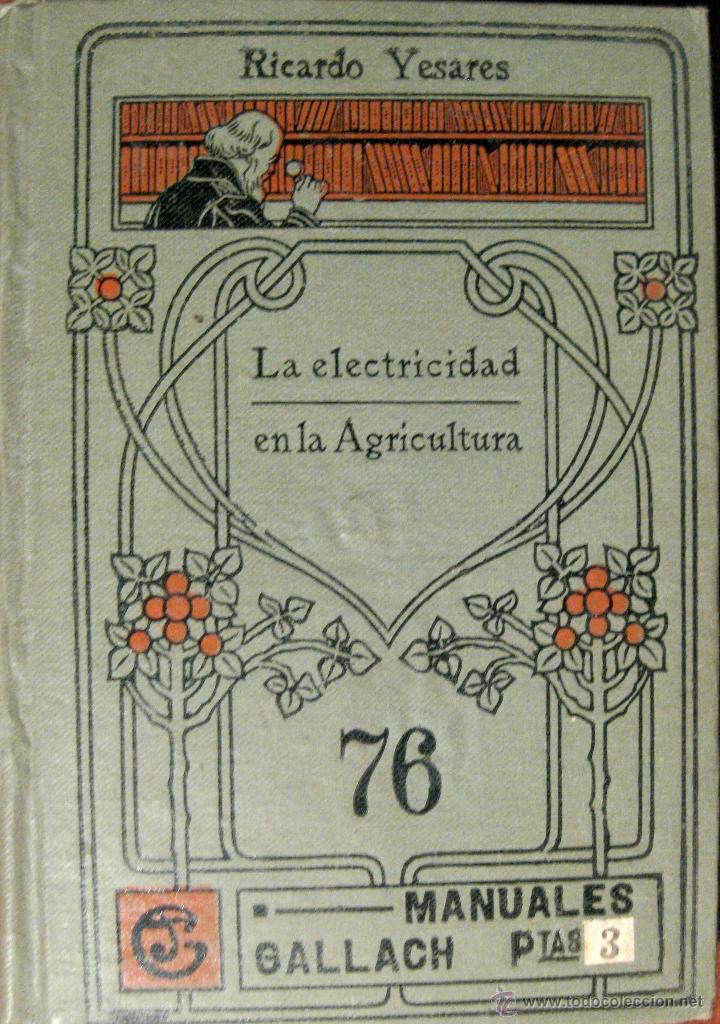 Old books: RICARDO YESARES. LA ELECTRICIDAD EN LA AGRICULTURA