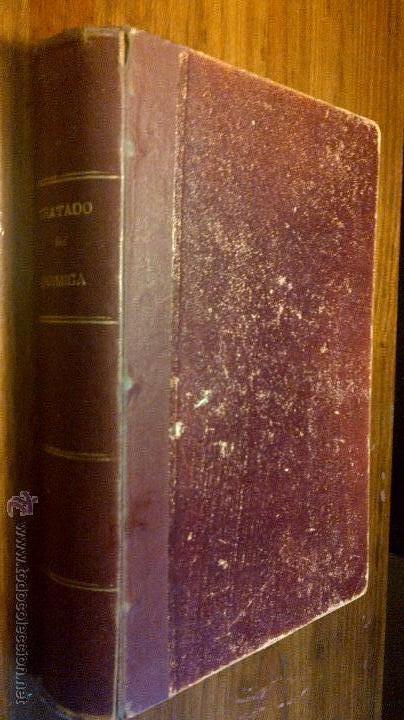 Antiquarische B&uuml;cher: TRATADO DE QUIMICA. SEGUNDA EDICION REVISADA Y AUMENTADA. A&Ntilde;O 1914