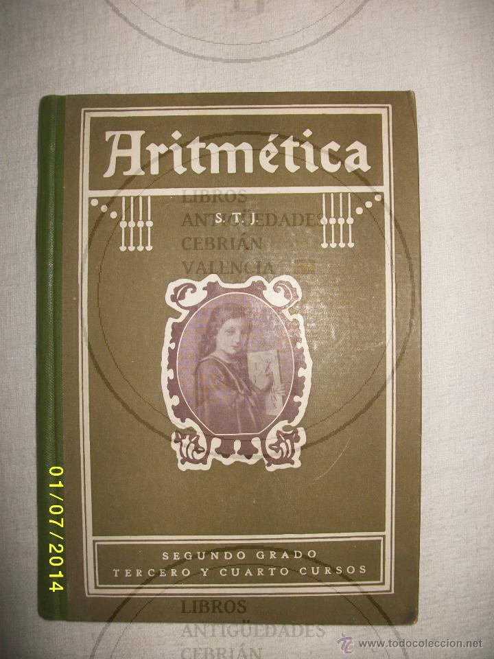 Libri antichi: ARITMETICA SEGUNDO GRADO TERCERO Y CUARTO CURSOS