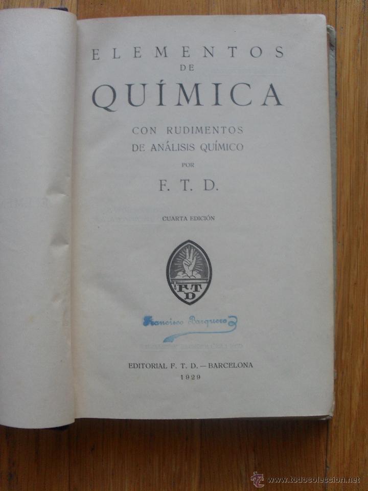 Libros antiguos: ELEMENTOS DE QUIMICA, Editorial F.T.D, 1923 - Foto 2