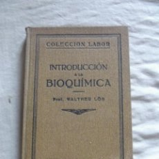Libros antiguos: INTRODUCCION A LA BIOQUIMICA POR WALTHER LOB. Lote 45096497