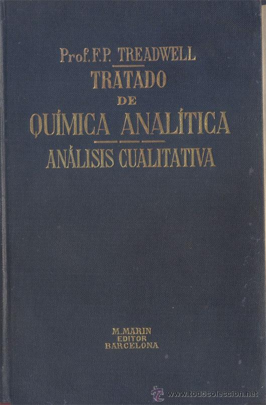 Old books: TRATADO DE QUIMICA ANALITICA CUALITATIVA Y QUANTITATIVA - 1921
