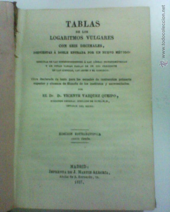 Libros antiguos: TABLA DE LOS LOGARITMOS VULGARES - 1857 - Foto 1
