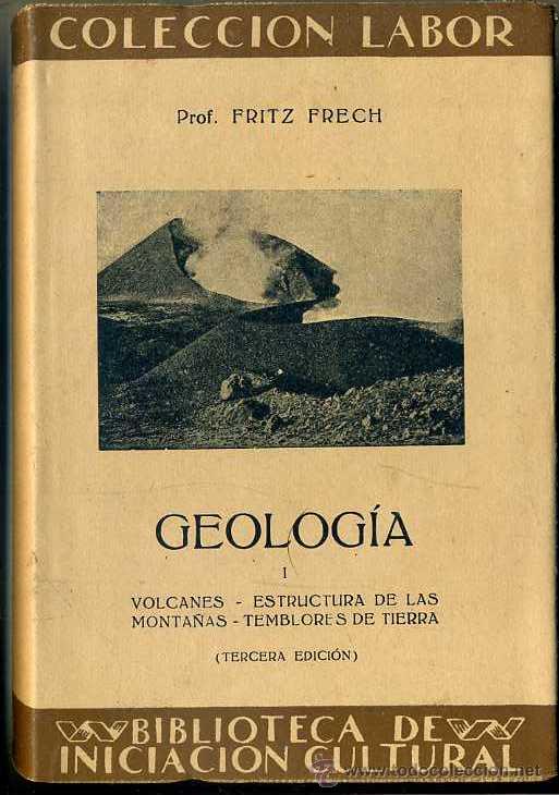 Libros antiguos: FRECH : GEOLOG&Iacute;A I (LABOR, 1936) - Foto 1