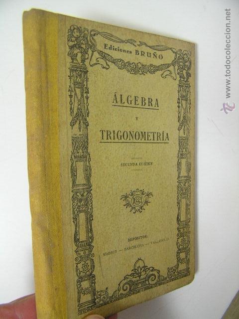 Libros antiguos: algebra y trigonometria,bru&ntilde;o,ref bs32 - Foto 1