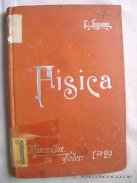 Libros antiguos: F&Iacute;SICA. LOZANO Y PONCE DE LE&Oacute;N, Eduardo. - Foto 1