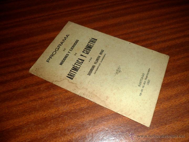 Libri antichi: PROGRAMA DE NOCIONES Y EJERCICIOS DE ARITM&Eacute;TICA Y GEOMETR&Iacute;A. SECUNDINO VILANOVA (1921)