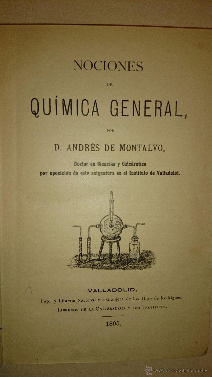 Libros antiguos: NOCIONES DE QU&Iacute;MICA GENERAL ... Andr&eacute;s de MONTALVO Valladolid 1895 ex-libris her&aacute;ldico