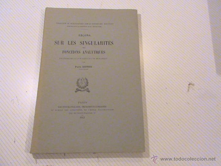 Libri antichi: Le&ccedil;ons sur les singularites des fonctions analytiques (autor: Paul Dienes)