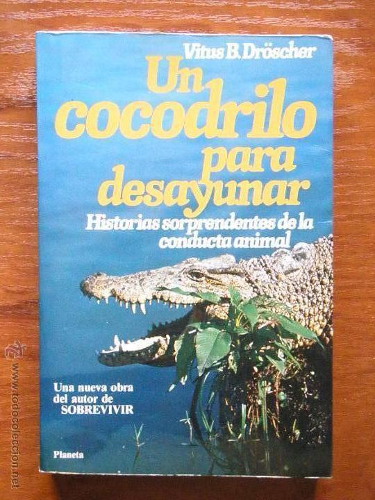 Libros antiguos: UN COCODRILO PARA DESAYUNAR - Foto 1