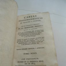 Libros antiguos: CARTAS FISICO-MATEMATICAS DE TEODOSIO A EUGENIO - TEODORO DE ALMEYDA - TOMO NONO 9 - IMPR. REAL 1803