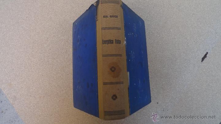 Libri antichi: energetica fisica a&ntilde;o 1914 por Luis buil y Bayod