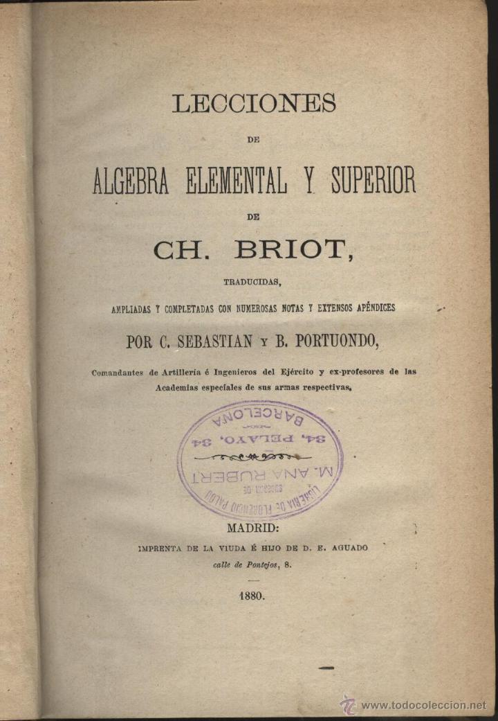 Libros antiguos: BRIOT. CH, ALGEBRA ELEMENTAL Y SUPERIOR, - Foto 1