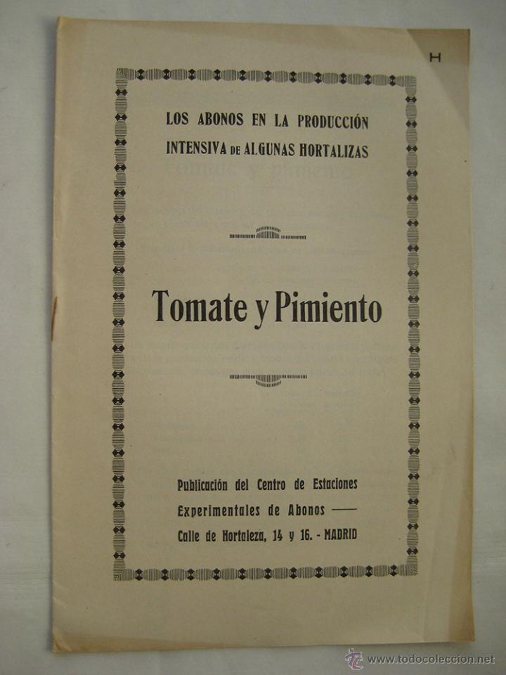 Libros antiguos: TOMATE Y PIMIENTO. CENTRO DE ESTACIONES EXPERIMENTALES Y ABONOS. 1910 - Foto 1