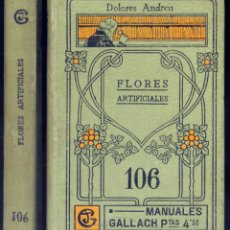 Libri antichi: ANDREU, DOLORES. MANUAL DE FLORES ARTIFICIALES. (HACIA 1914).