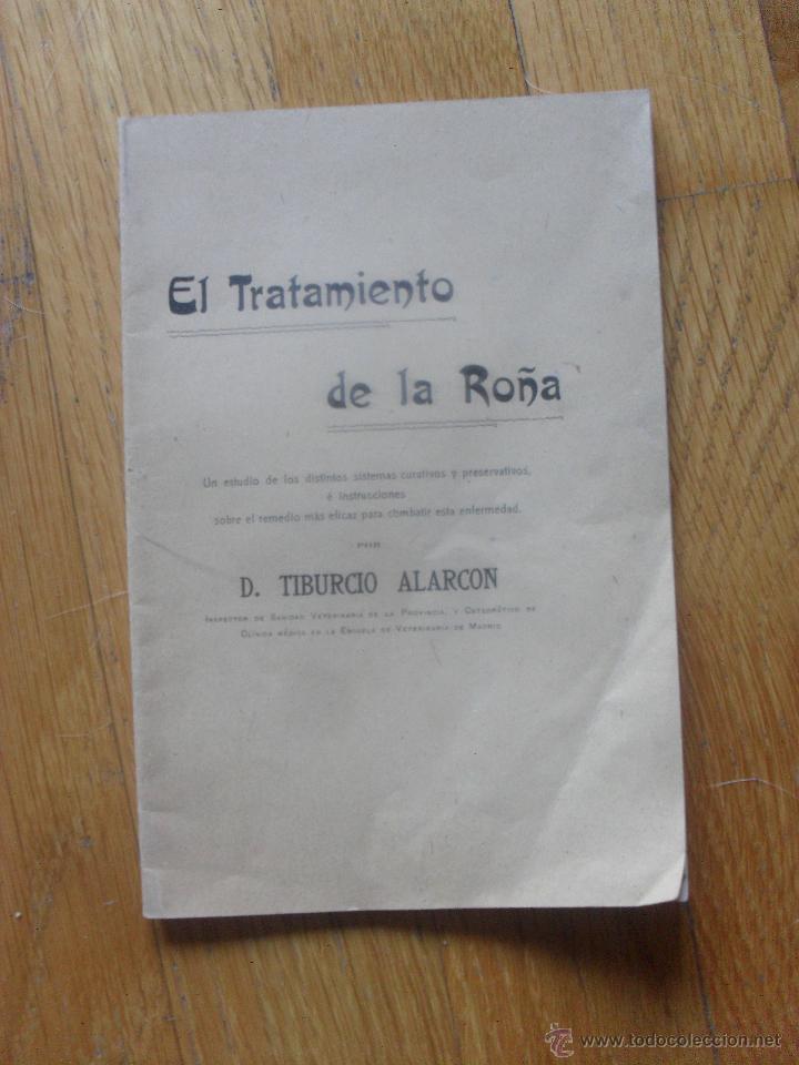 Libros antiguos: EL TRATAMIENTO DE LA RO&Ntilde;A, Tiburcio Alarcon - Foto 1