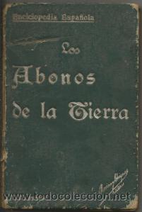 Libros antiguos: Los Abonos de la Tierra - Ram&oacute;n Pom&eacute;s y Soler - Foto 1