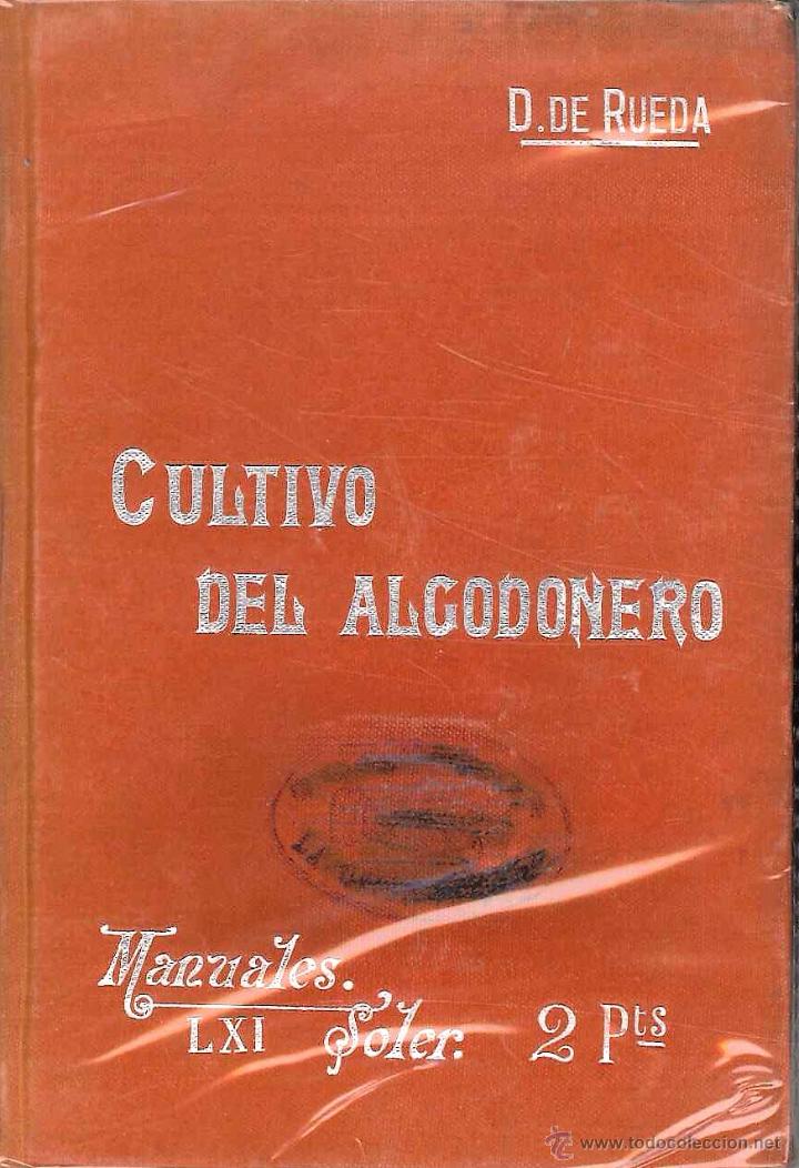 Libros antiguos: cultivo del algodonero  a&ntilde;o 1911 - Foto 1