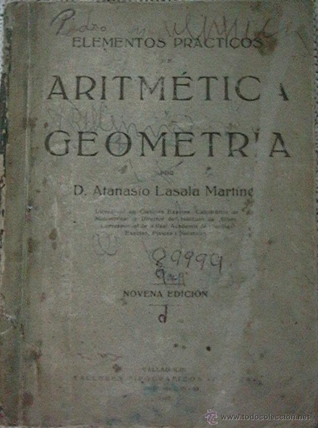 Libros antiguos: Elementos pr&aacute;cticos de aritm&eacute;tica y geometr&iacute;a Atanasio Lasala Mart&iacute;nez - Foto 1