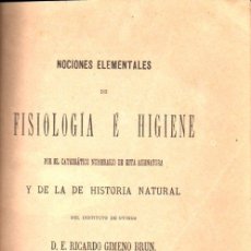 Libros antiguos: GIMENO BRUN : FISIOLOGÍA E HIGIENE (VALERO, 1878) CON ABUNDANTES GRABADOS