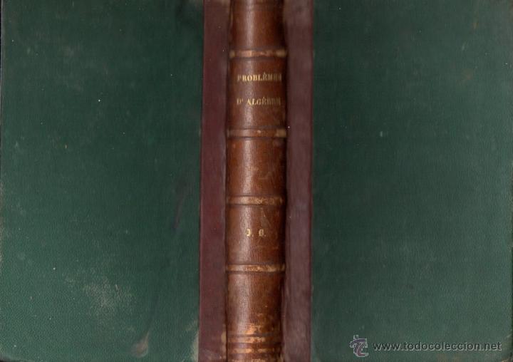 Libros antiguos: RITT : PROBLEMES DALGEBRE (HACHETTE, PARIS, 1874) - Foto 1