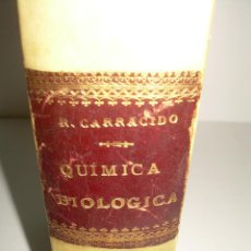 Libros antiguos: LIBRO TAPAS DE PERGAMINO.....QUIMICA BIOLOGICA.....CON GRABADOS...AÑO 1.924. Lote 54761258