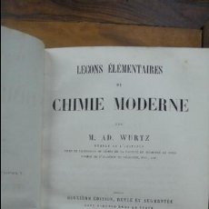 Libros antiguos: LEÇONS ÉLÉMENTAIRES DE CHIMIE MODERNE. M.AD.WURTZ. 1871. 